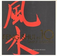 Feng Shui in 10 Simple Lessons [Paperback] Butler-Briggs, Jane - £2.36 GBP