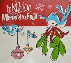 Mistletoe and Merriment - Various Artists (CD 2003 HEAR Music) UPC marked - NEW - $14.99