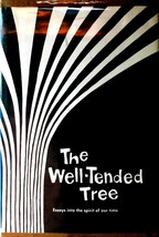 The Well-Tended Tree: Essays Into The Spirit Of Our Time ed. by Hilde Kirsch  - £8.99 GBP