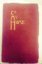 To My Home by Wallace &amp; Frances Rice 1912 copyright - £23.84 GBP