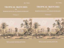 Tropical Sketches Or Reminiscences Of An Indian Journalist Volume 2 Vols. Set - £28.13 GBP