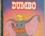 Walt Disney&#39;s Dumbo: A Little Golden Book Teddy Slater; Ron Dias and Ann... - $2.93