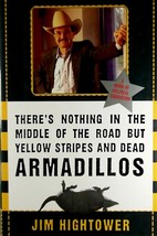 There&#39;s Nothing in the Middle of the Road but Yellow Stripes &amp; Dead Armadillos - £1.78 GBP