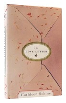 Cathleen Schine THE LOVE LETTER  1st Edition 1st Printing - £40.71 GBP