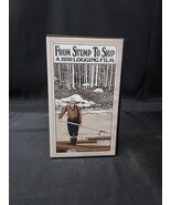 VHS - From Stump To Ship A 1930 Logging Film - Maine Logger History Rive... - $14.99