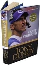 Tony Dungy &amp; Nathan Whitaker Quiet Strength 2X Signed Hardcover Football Coach - £26.40 GBP