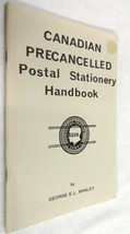 Canadian Precancelled Postal Stationery Handbook by George Manley Stamp ... - $3.95