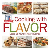 Cooking with Flavor: Spice Up Your Everday Favorites McCormick - £6.89 GBP