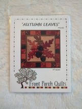 Front Porch Quilts Pattern 12 In Square Autumn Leaves FPQ186 Uc 2010 - $7.59