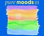 Pure Moods, Vol. III [Audio CD] Various Artists; Blue Man Group; Brian E... - £14.93 GBP