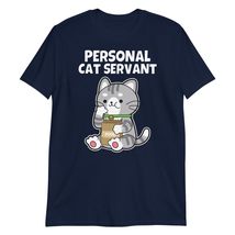 Cat Servant T-Shirt, Funny Personal Cat Servant Shirt Navy - $22.49