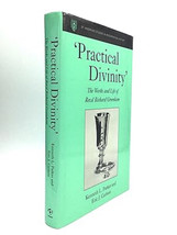 Practical Divinity: The Works and Life of Revd Richard Greenham - £58.48 GBP