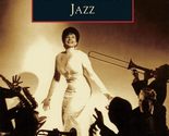 San Francisco Jazz (Images of America) [Paperback] Bern, Medea Isphording - £3.91 GBP