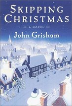 Skipping Christmas: A Novel John Grisham - £3.58 GBP