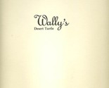 Wally&#39;s Desert Turtle Restaurant Menu Rancho Mirage California 1990&#39;s - £39.52 GBP