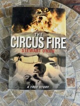 The Circus Fire Stewart O&#39;Nan Signed Autograph 1st Edition 2000 HCDJ Ringling Br - £26.20 GBP