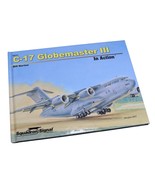 C-17 GLOBEMASTER III IN ACTION - HARDCOVER By Bill Norton - £10.38 GBP