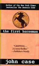 The First Horseman by John Case / 1999 Paperback Thriller - £0.88 GBP