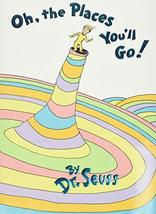 Oh, the Places You&#39;ll Go! [Hardcover] Seuss, Dr. - £4.50 GBP