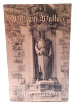 William Wallace Guardian Of Scotland By James Fergusson - £3.83 GBP