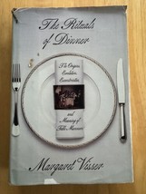 The Rituals of Dinner by Margaret Visser - Hardback 1991 - $4.80