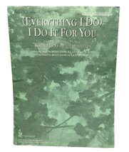 Everything I Do I Do It For You Piano Sheet Music Theme From Robin Hood 1991 - £8.26 GBP