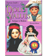 Doll Values Antique to Modern by Patricia Smith 11th Edition © 1995 - £7.52 GBP