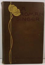 A Roman Singer by F. Marion Crawford - £7.20 GBP