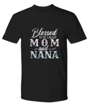 Mom TShirt Blessed To Be Called Mom Black-P-Tee  - £19.26 GBP