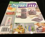 Annie’s Quick &amp; Easy Sewing Magazine 30+ Fast and Fun Designs - $12.00