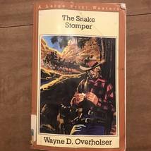 THE SNAKE STOMPER By Wayne D. Overholser Large Print - £7.07 GBP
