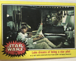 Vintage Star Wars Trading Card Yellow 1977 #134 Luke Dreams Of Being A Star - $2.48