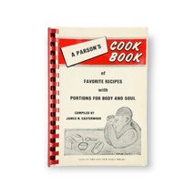 A Parson&#39;s Cookbook Favorite Recipes with Portions For Body &amp; Soul Vintage, 1981 - £12.58 GBP