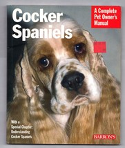 Barron&#39;s Complete Pet Owner&#39;s Manuals Cocker Spaniels (1999 paperback) - £7.60 GBP