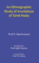 An Ethnographic Study of Aruntatiyar of Tamil Nadu [Hardcover] - £20.60 GBP