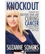(8DF20B1) Suzanne Somers&#39; Knockout Finding Cures for Cancer  - £15.84 GBP