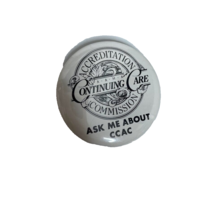 Vintage Accreditation Continuing Care Commission Ask Me About CCAC Pin Button 2&quot; - £6.86 GBP