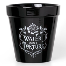 Alchemy Gothic Black Water Don&#39;t Torture Plant Pot Kitchenware Baking GPP4 Rose - £15.81 GBP