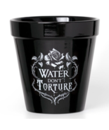 Alchemy Gothic Black Water Don&#39;t Torture Plant Pot Kitchenware Baking GP... - $19.95