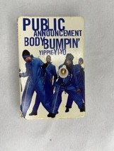 Public Announcement Body Bumpin’ Yippie-Yi-Yo Tape Cassette Single 1998 A&amp;M - $4.95