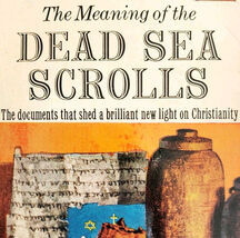 1956 The Meaning Of The Dead Sea Scrolls Vintage PB Christian History Bo... - $10.00