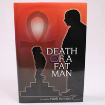 Signed Death Of A Fat Man By Hank Sanders Hardback Book With Dust Jacket Vg Copy - £24.35 GBP