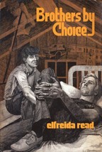 Brothers by Choice by Elfreifa Read / 1st Edition 1974 Hardcover - £8.03 GBP