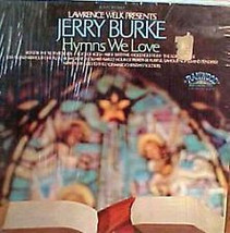 Lawrence Welk Presents Jerry Burke: Hymns We Love - £7.69 GBP