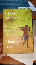 A Long Way Gone : Memoirs of a Boy Soldier by Ishmael Beah (2007, Hardcover) 1st - £3.98 GBP