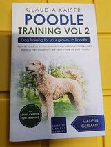 Poodle Training Vol 2 - Dog Training For Your Grown-Up Poodle - $12.86