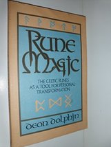 Rune Magic: The Celtic Runes As a Tool for Personal Transformation [Paperback] D - £23.68 GBP
