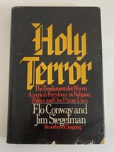 Holy Terror: The Fundamentalist War On America&#39;s Freedoms By Flo Conway 1982 Hc - £19.45 GBP