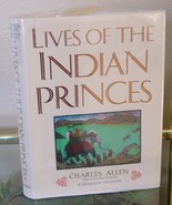 Charles Allen LIVES OF THE INDIAN PRINCES 1984 1st American Edition-HCDJ - £58.92 GBP