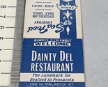 RARE Matchbook Cover  Dainty Del Restaurant  Pensacola, FL  gmg  Unstruck - $12.38